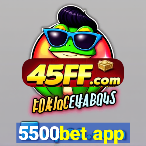 5500bet app